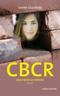 Ebook CBCR - Cresci bene che ripasso di Sabina Colloredo edito da Fanucci Editore