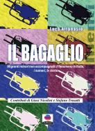 Ebook Il Bagaglio di Luca Attanasio edito da Albeggi Edizioni