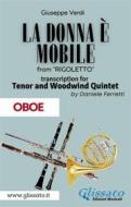 Ebook (Oboe) La donna è mobile - Tenor & Woodwind Quintet di Verdi Giuseppe edito da Glissato Edizioni Musicali