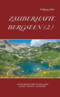 Ebook Zauberhafte Bergseen (2) di Wolfgang Hiller edito da Books on Demand