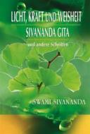 Ebook Licht, Kraft und Weisheit, Sivananda Gita und andere Schriften di Swami Sivananda edito da Schwab, Heinrich