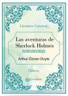 Ebook Las aventuras de Sherlock Holmes di Arthur Conan Doyle edito da Arthur Conan Doyle