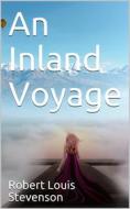 Ebook An Inland Voyage di Robert Louis Stevenson edito da iOnlineShopping.com