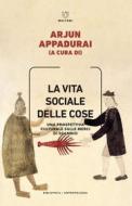 Ebook La vita sociale delle cose di AA. VV. edito da Meltemi