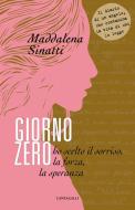 Ebook Giorno zero di Maddalena Sinatti edito da Edizioni Cantagalli