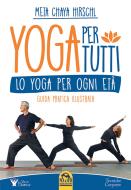 Ebook Yoga per Tutti di Meta Chaya Hirschl edito da Macro Edizioni