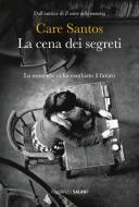 Ebook La cena dei segreti di Care Santos edito da Salani Editore
