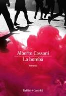 Ebook La bomba di Alberto Cassani edito da Baldini+Castoldi