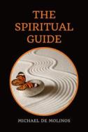 Ebook The Spiritual Guide di Michael de Molinos edito da Alicia Editions