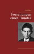 Ebook Forschungen eines Hundes di Franz Kafka edito da Books on Demand