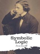 Ebook Symbolic Logic di Lewis Carroll edito da JH