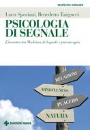 Ebook Psicologia di segnale di Luca Speciani, Benedetto Tangocci edito da Tecniche Nuove
