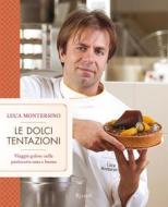 Ebook Le dolci tentazioni di Montersino Luca edito da Rizzoli