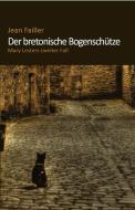 Ebook Der bretonische Bogenschütze di Jean Failler edito da Jean Failler