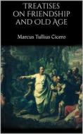 Ebook Treatises on Friendship and Old Age di Marcus Tullius Cicero edito da Books on Demand