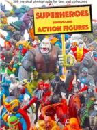 Ebook "110 dramatic superheroes and supervillains action figures" di Robby Bobby edito da Books on Demand