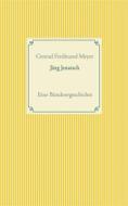 Ebook Jürg Jenatsch di Conrad Ferdinand Meyer edito da Books on Demand