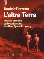 Ebook L’altra Terra di Daniele Porretta edito da LUISS University Press