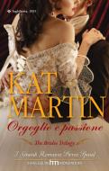 Ebook Orgoglio e passione di Kat Martin edito da HarperCollins Italia