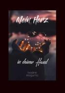 Ebook Mein Herz in deiner Hand di Nadine Magurno edito da Books on Demand
