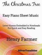 Ebook The Christmas Tree Easy Piano Sheet Music di Silvertonalities edito da SilverTonalities