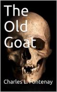 Ebook The Old Goat di Charles L. Fontenay edito da iOnlineShopping.com