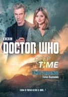 Ebook Doctor Who - Deep time Tempo profondo di Trevor Baxendale edito da Armenia