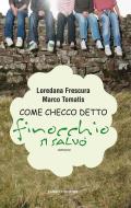 Ebook Come Checco detto finocchio si salvò di Marco Tomatis edito da Fanucci Editore