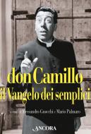 Ebook Don Camillo il Vangelo dei semplici di Gnocchi Alessandro, Palmaro Mario edito da Ancora