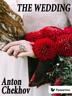 Ebook The Wedding di Anton Chekhov edito da Passerino