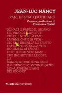Ebook Pane nostro quotidiano di Jean-Luc Nancy edito da Mimesis Edizioni