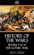 Ebook History of the Wars di Procopius edito da Perennial Press