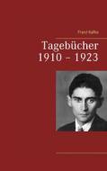 Ebook Tagebücher 1910 – 1923 di Franz Kafka edito da Books on Demand