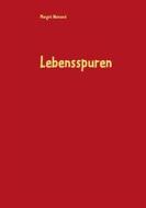 Ebook Lebensspuren di Margot Weinand edito da Books on Demand