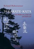 Ebook 39 Karate-Kata di Roland Habersetzer edito da Palisander Verlag