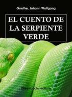 Ebook El cuento de la serpiente verde di Johann Wolfgang Goethe edito da Greenbooks Editore