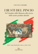 Ebook I busti del Pincio di Stefano Gasbarri edito da Gangemi Editore
