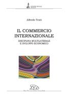 Ebook Il Commercio internazionale di Alfredo Testi edito da LED Edizioni Universitarie