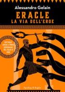 Ebook Eracle, la via dell'eroe di Gelain Alessandro edito da Sperling & Kupfer
