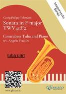 Ebook (tuba part) Sonata in F major - Contrabass Tuba and Piano di Angelo Piazzini, Georg Philipp Telemann edito da Glissato Edizioni Musicali