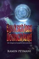 Ebook Spukschloss Deutschland di Ramin Peymani edito da Books on Demand