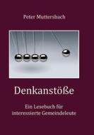 Ebook Denkanstöße di Peter Muttersbach edito da Books on Demand