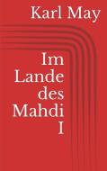 Ebook Im Lande des Mahdi I di Karl May edito da Paperless