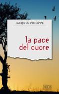 Ebook La Pace del cuore di Jacques Philippe edito da EDB - Edizioni Dehoniane Bologna