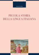 Ebook Piccola storia della lingua italiana di Nicola De Blasi edito da Liguori Editore