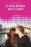 Ebook È una bugia ma ti amo (Forever) di Favaro Erika edito da Piemme
