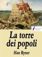 Ebook La Torre dei popoli di Han Ryner edito da Passerino