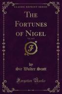 Ebook The Fortunes of Nigel di Sir Walter Scott edito da Forgotten Books