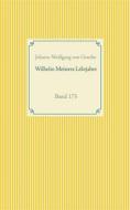Ebook Wilhelm Meisters Lehrjahre di Johann-Wolfgang von Goethe edito da Books on Demand