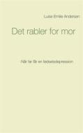 Ebook Det rabler for mor di Luise Emilie Andersen edito da Books on Demand